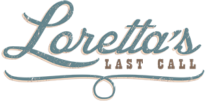 Loretta's Last Call